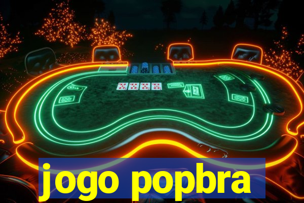 jogo popbra